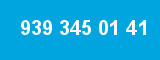 939 345 01 41 939 345 01 41
